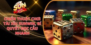 Chiến Thuật Chơi Tài Xỉu Sunwin