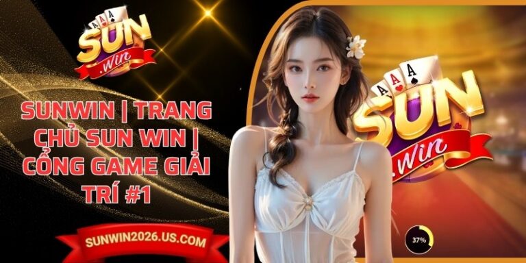Sunwin centsy.io - Link tải Sun win IOS/APK không bị chặn mới nhất 5 Sunwin